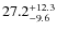 $\rm 27.2^{+ 12.3}_{- 9.6}$