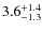 $\rm 3.6^{+ 1.4}_{- 1.3}$