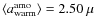 $\langle a_{\rm warm}^{\rm amo}\rangle = 2.50~\mu$