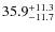 $\rm 35.9^{+ 11.3}_{- 11.7}$