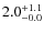 $\rm 2.0^{+ 1.1}_{- 0.0}$