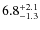 $\rm 6.8^{+ 2.1}_{- 1.3}$