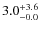 $\rm 3.0^{+ 3.6}_{- 0.0}$