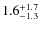 $\rm 1.6^{+ 1.7}_{- 1.3}$