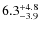 $\rm 6.3^{+ 4.8}_{- 3.9}$