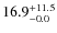 $\rm 16.9^{+ 11.5}_{- 0.0}$