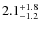 $\rm 2.1^{+ 1.8}_{- 1.2}$