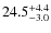 $\rm 24.5^{+ 4.4}_{- 3.0}$