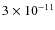 $3\times10^{-11}$