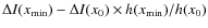 $\Delta
I(x_{{\rm min}})-\Delta I(x_0)\times h(x_{{\rm min}})/h(x_0)$