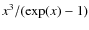 $x^3/(\exp(x)-1)$