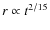 $r\propto t^{2/15}$