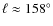 $\ell\approx158^{\circ}$