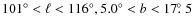 ${101^{\circ}} < {\ell} < {116^{\circ}},
{5.0^{\circ}} < {b} < {17\hbox{$.\!\!^\circ$ }5}$
