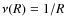 $\nu(R) = 1/R$