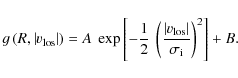 \begin{displaymath}g\left(R,\left \vert v_{\rm los}\right\vert\right) = A~ \exp
...
...m los}\right\vert \over
\sigma_{\rm i}}\right)^2 \right]+ B
.
\end{displaymath}