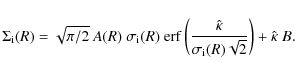 \begin{displaymath}\Sigma_{\rm i}(R) = \sqrt{\pi/2}~ A(R)~ \sigma_{\rm i}(R)~ {\...
...\kappa\over \sigma_{\rm
i}(R)\sqrt{2}}\right)+\hat\kappa~ B .
\end{displaymath}