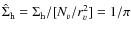 $\hat \Sigma_{\rm h} = \Sigma_{\rm h}/[N_{v}/ r_{v}^2] = 1/\pi$