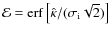 ${\cal E} = {\rm erf}\left[\hat\kappa/(\sigma_{\rm i}\sqrt{2})\right]$
