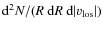 ${\rm d}^2 N /(R ~{\rm d}R ~{\rm d}\vert v_{\rm los}\vert)$