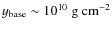 $y_{\rm base}\sim10^{10}~{\rm g~cm}^{-2}$