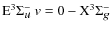 ${\rm E} ^{3}\Sigma_{\textit{\small u}}^{-}\ {\textit{v}} = {0} - {\rm X} ^{{3}}
\Sigma_{\textit{\small g}}^{-}$