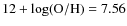 $12+\log({\rm O/H})=7.56$