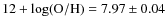 $12+\log({\rm O/H})=7.97\pm0.04$