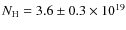 $N_{\rm {H}}=3.6\pm0.3 \times 10^{19}$