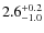 $2.6^{\rm +0.2}_{-1.0}$