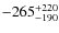 $-265^{\rm +220}_{-190}$
