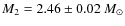 $M_2 = 2.46 \pm 0.02~M_\odot$