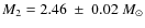 $M_2 = 2.46 ~\pm~ 0.02~M_\odot$