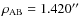 $\rho_{\rm AB}=1.420\hbox{$^{\prime\prime}$ }$