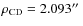$\rho_{\rm CD}=2.093\hbox{$^{\prime\prime}$ }$