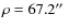$\rho=67.2\hbox{$^{\prime\prime}$ }$