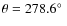 $\theta=278.6\hbox{$^\circ$ }$