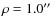 $\rho=1.0\hbox{$^{\prime\prime}$ }$