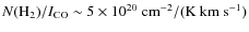 $N({\rm H}_2) / I_{\rm CO}\sim 5 \times 10^{20} ~{\rm cm^{-2}/(K{\rm\ km \ s^{-1}})}$