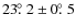 $23\hbox{$.\!\!^\circ$ }2 \pm 0\hbox{$.\!\!^\circ$ }5$