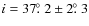$i = 37\hbox{$.\!\!^\circ$ }2\pm2\hbox{$.\!\!^\circ$ }3$
