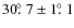 $30\hbox{$.\!\!^\circ$ }7\pm1\hbox{$.\!\!^\circ$ }1$