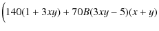 $\displaystyle \Big(
140(1+3 x y)
+70 B (3 x y -5)(x+y)$