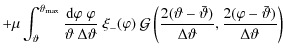 $\displaystyle +\mu\int_\vartheta^{\vartheta_{\rm max}}{{\rm d}\varphi\;\varphi\...
...a)\over
\Delta\vartheta},{2(\varphi-\bar\vartheta)\over \Delta\vartheta}\right)$