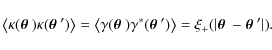 \begin{displaymath}\left\langle \kappa(\mbox{\boldmath$\theta$ })\kappa(\mbox{\b...
...rt\mbox{\boldmath$\theta$ }-\mbox{\boldmath$\theta$ }'\vert) .
\end{displaymath}