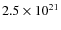 $2.5 \times 10^{21}$