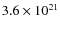 $3.6 \times 10^{21}$