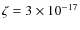 $\zeta = 3
\times 10^{-17}$