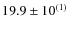$19.9\pm10^{(1)}$