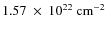 $1.57~\times~10^{22}~{\rm cm^{-2}}$